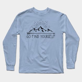 Go Find Yourself Long Sleeve T-Shirt